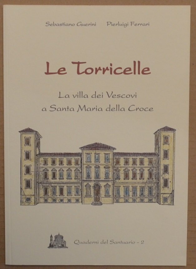 Le Torricelle. La villa dei vescovi a Santa Maria della … | Immagine principale
