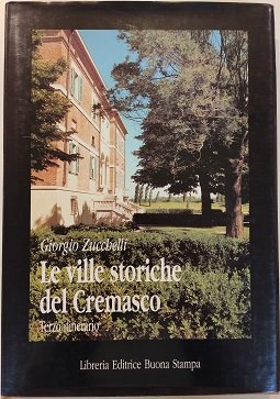 Le ville storiche del Cremasco. Terzo itinerario