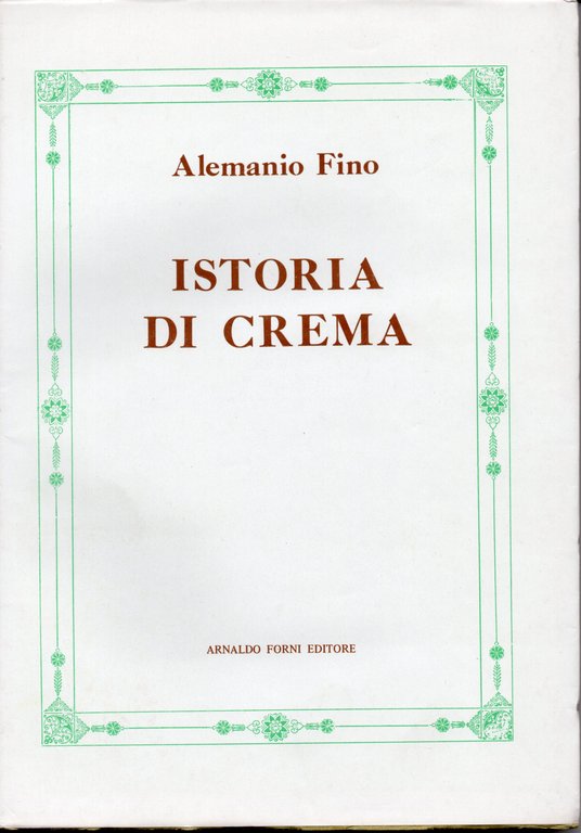 Istoria di Crema, ristampa anastatica dell'edizione Crema 1711 | Immagine Gallery 3