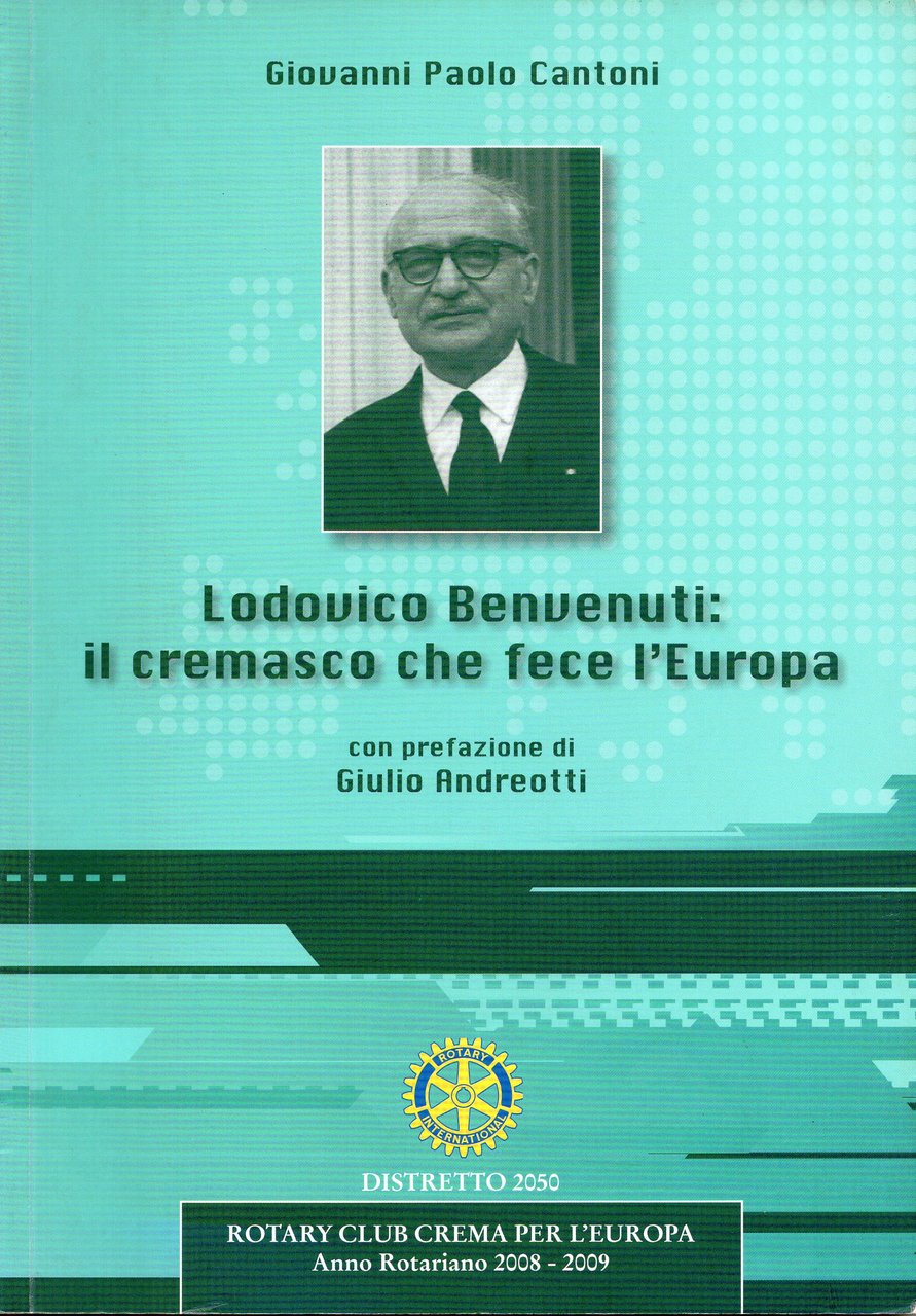 Lodovico Benvenuti: il cremasco che fece l'Europa, con prefazione di … | Immagine principale