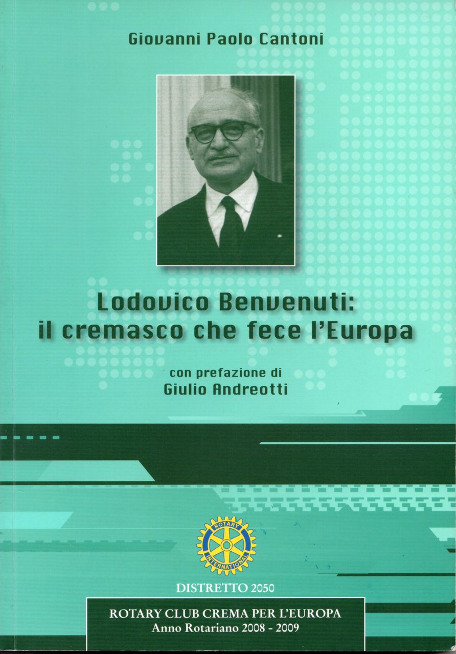 Lodovico Benvenuti: il cremasco che fece l'Europa, con prefazione di … | Immagine principale