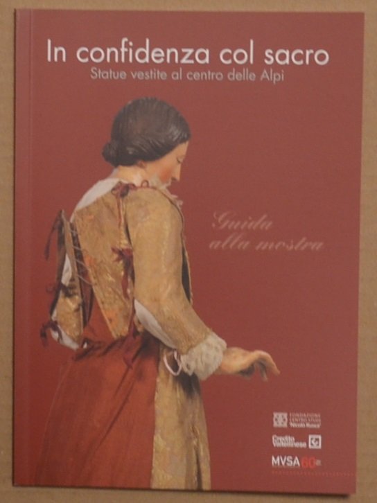 In confidenza col sacro. Statue vestite al centro delle Alpi. … | Immagine principale