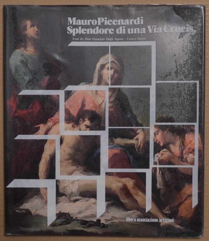 Mauro Picenardi. Splendore di una Via Crucis, catalogo della mostra … | Immagine principale
