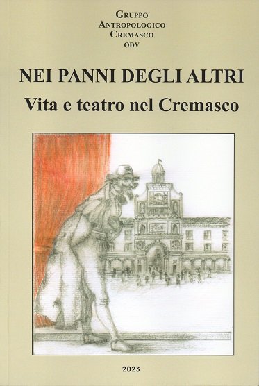 Nei panni degli altri. Vita e teatro nel Cremasco