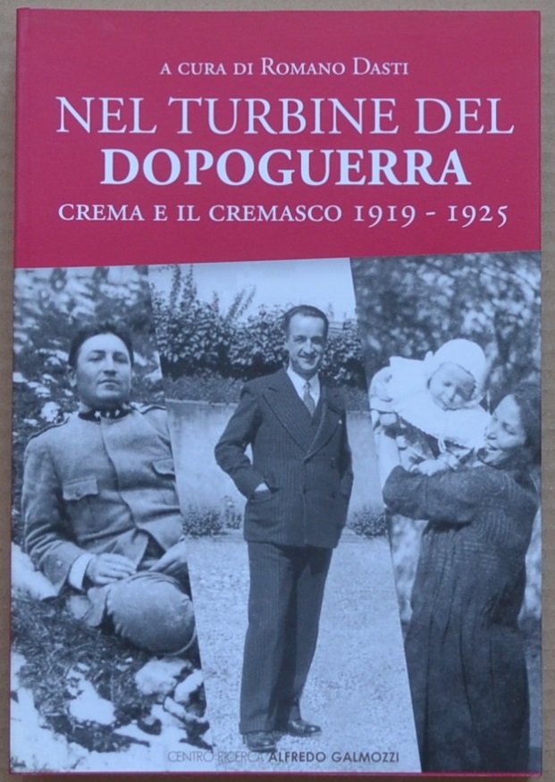 Nel turbine del Dopoguerra. Crema e il Cremasco 1919-1925 | Immagine principale