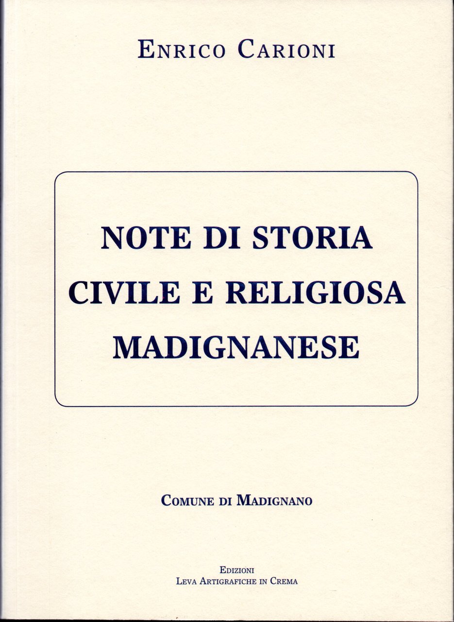 Note di storia civile e religiosa madignanese