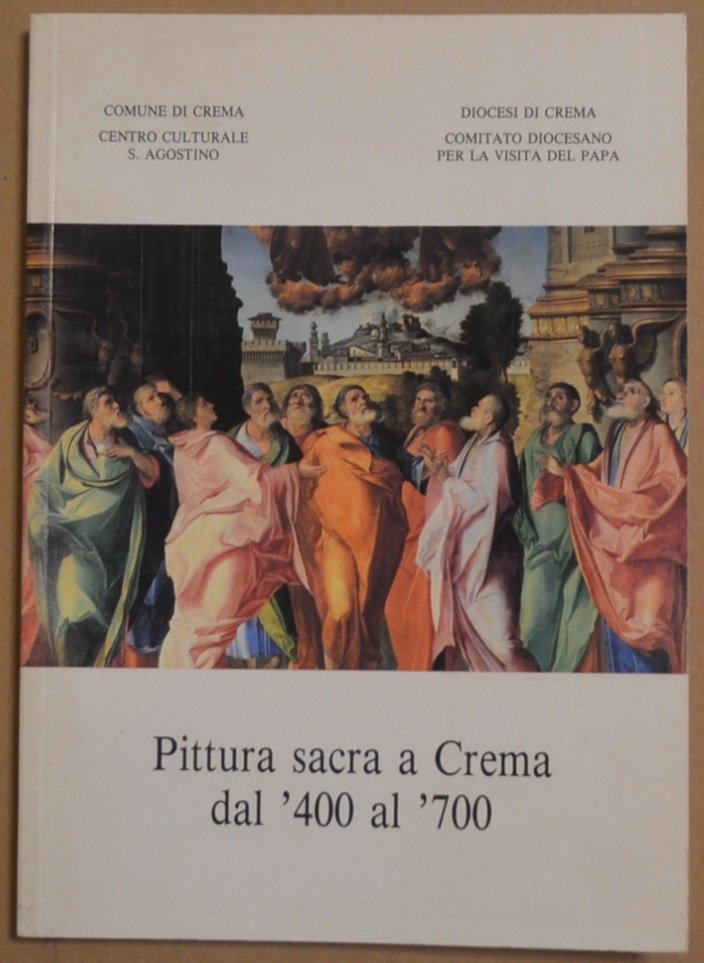Pittura sacra a Crema dal ’400 al ’700