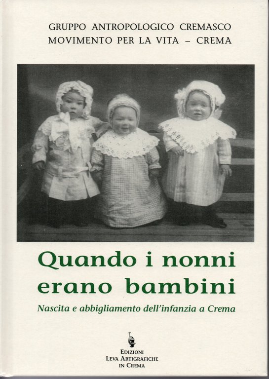 Quando i nonni erano bambini. Nascita e abbigliamento dell'infanzia a … | Immagine Gallery 3