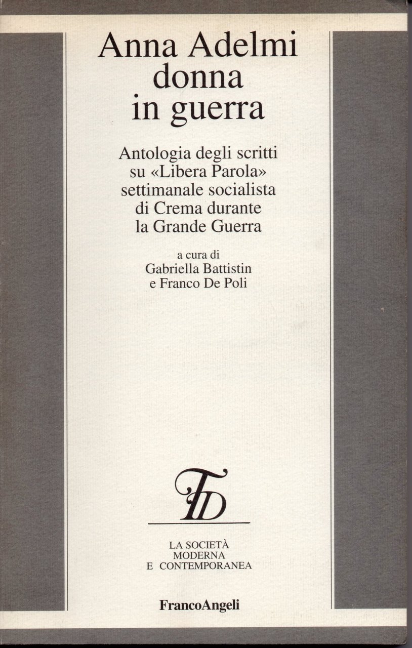 Anna Adelmi donna in guerra. Antologia degli scritti su «Libera … | Immagine principale