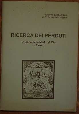 Ricerca dei perduti. L'icono della Madre di Dio in Fiesco