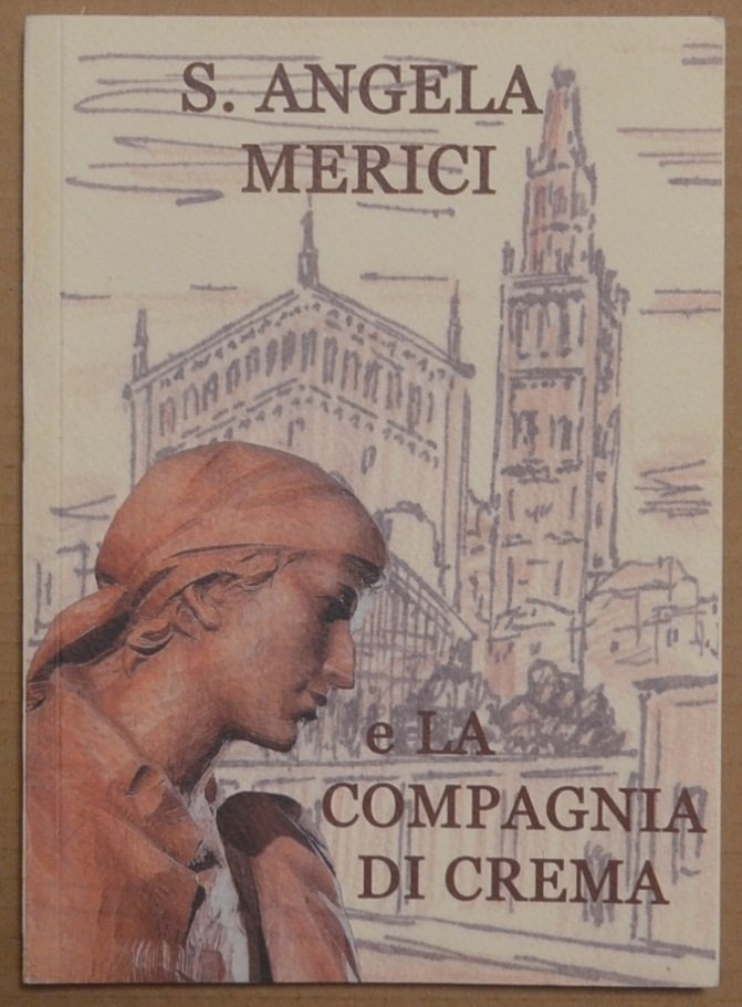 S. Angela Merici e la compagnia di Crema