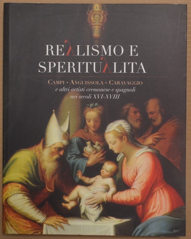Realismo e speritualità. Campi - Anguissola - Caravaggio e altri … | Immagine Gallery 2