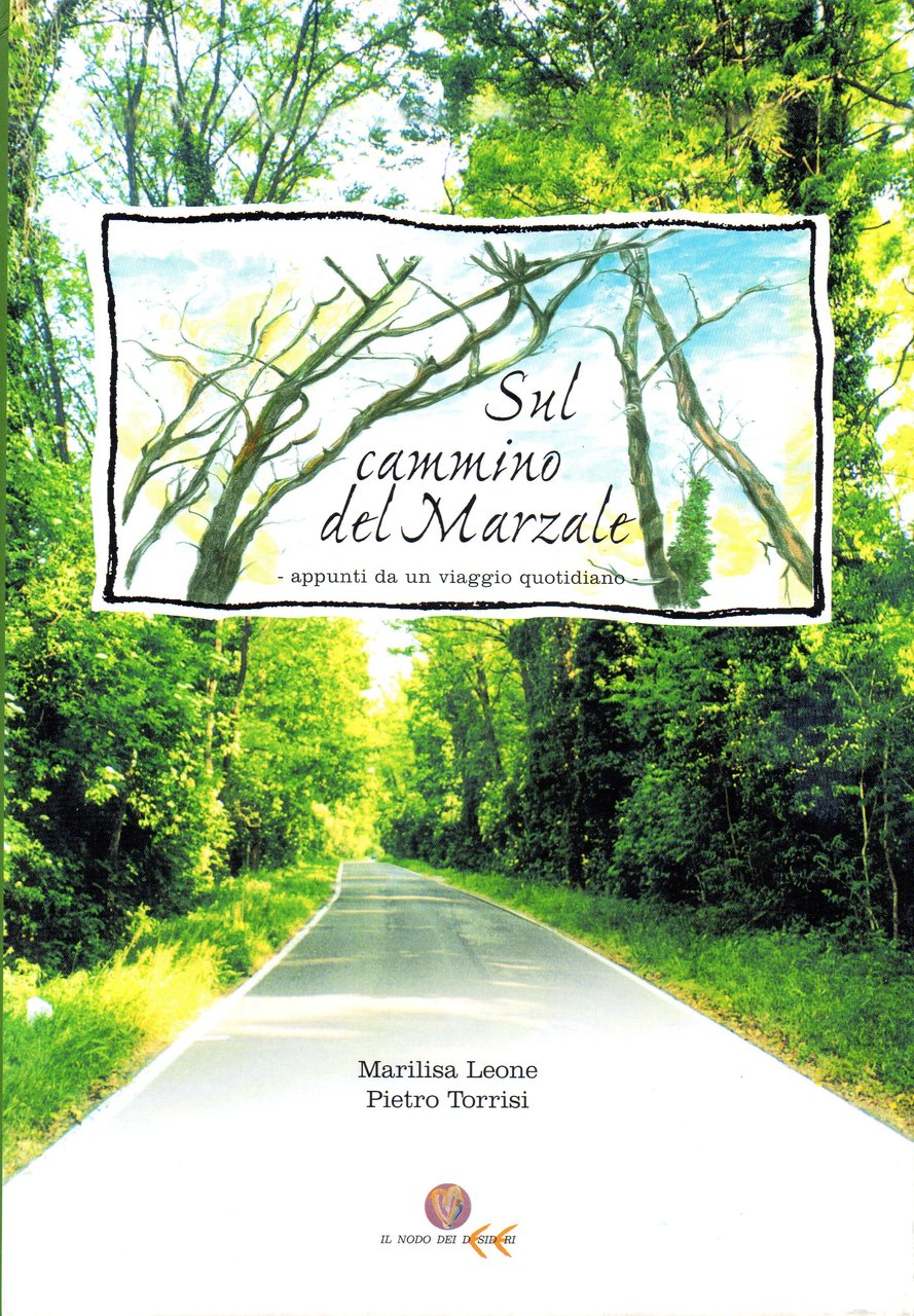Sul cammino del Marzale. Appuntamenti da un viaggio quotidiano | Immagine principale