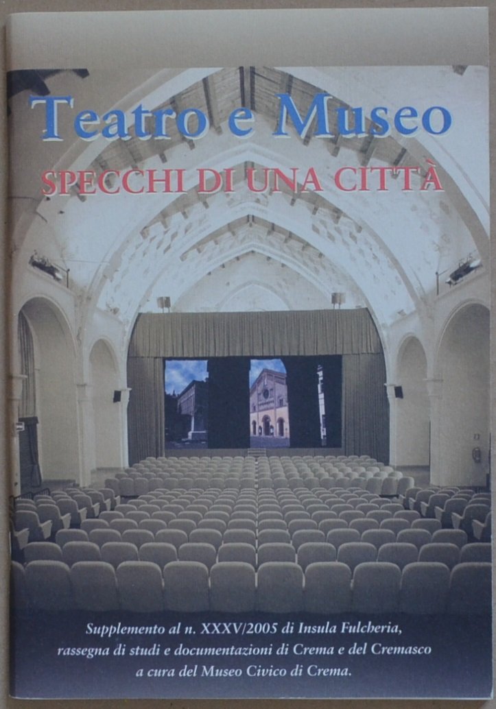 Teatro e Museo specchi di una città