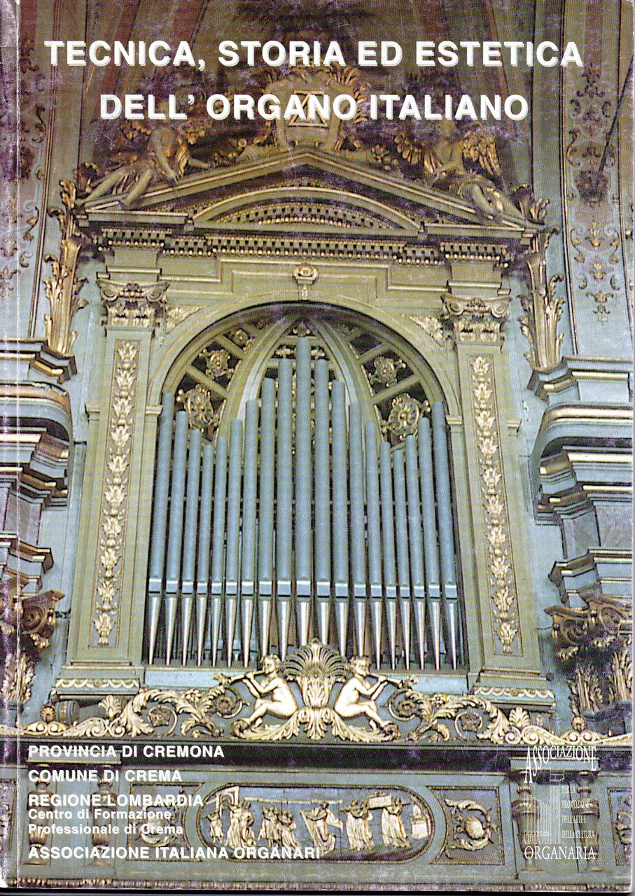 Tecnica, storia ed estetica dell'organo italiano