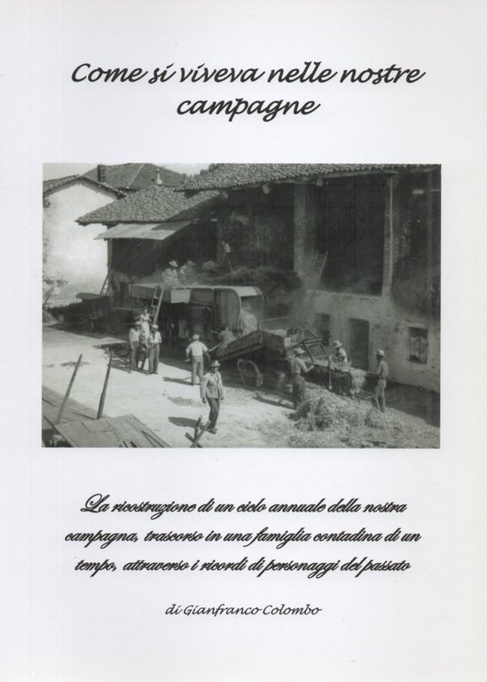 Come si viveva nelle nostre campagne. La costruzione di un …