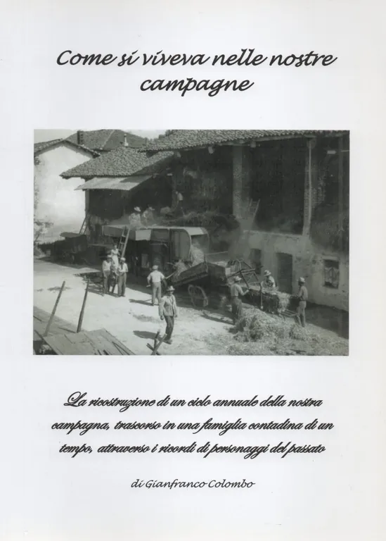 Come si viveva nelle nostre campagne. La costruzione di un …
