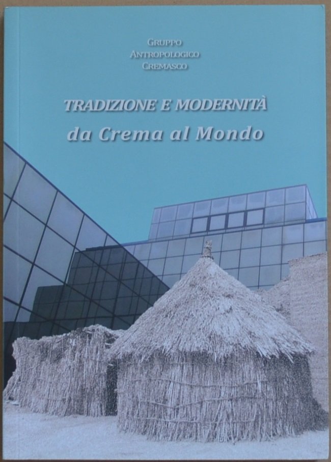 Tradizione e modernità da Crema al mondo