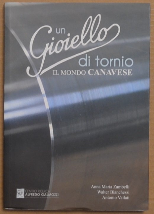 Un gioiello di tornio. Il mondo Canavese | Immagine principale