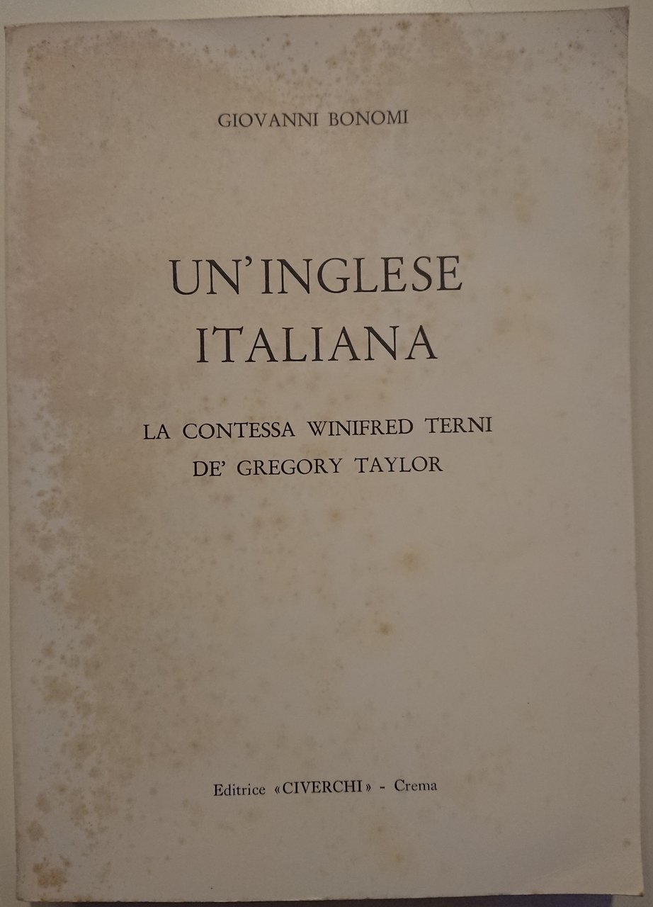 Un'inglese italiana. La contessa Winifred Terni de' Gregory Taylor
