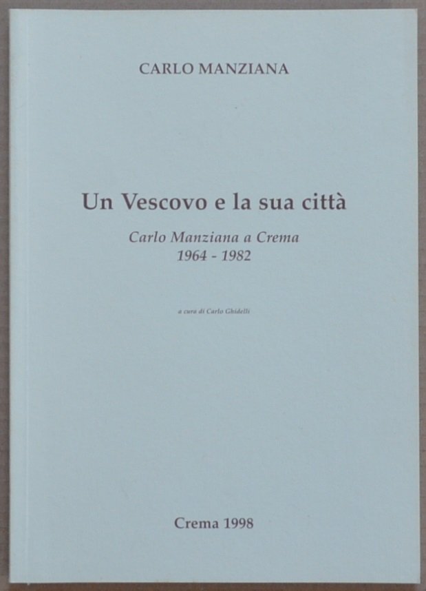 Un vescovo e la sua città. Carlo Manziana a Crema. … | Immagine principale