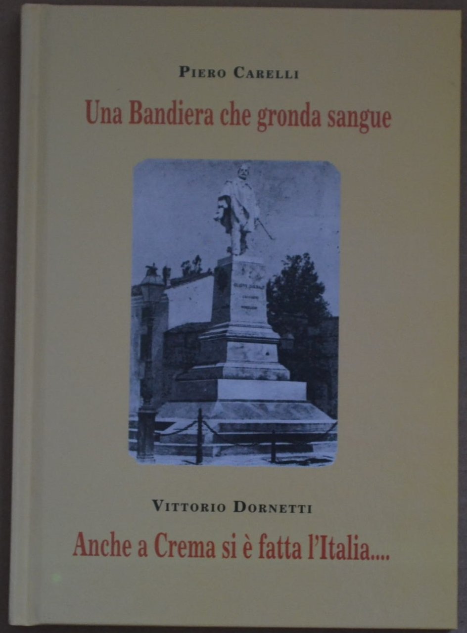 Una bandiera che gronda sangue. Anche a Crema si è …