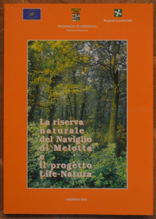 La riserva naturale del Naviglio di Melotta e il progetto … | Immagine Gallery 2