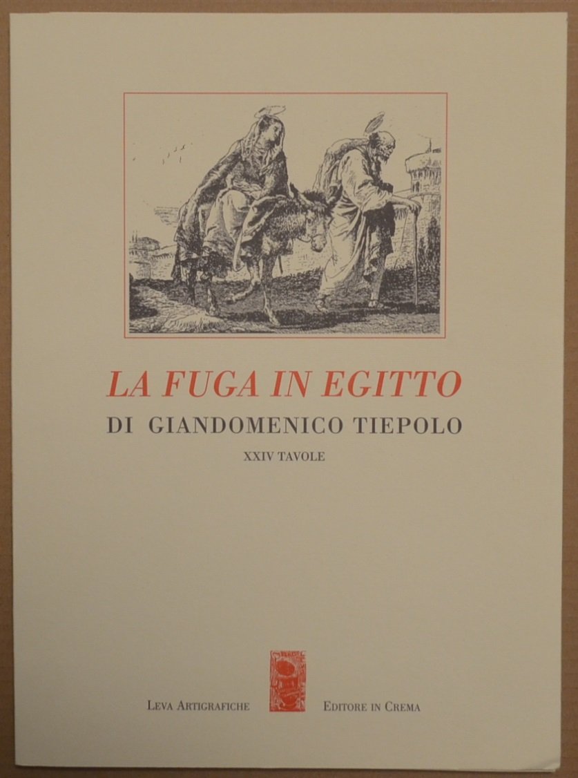 La fuga in Egitto di Giandomenico Tiepolo. XXIV tavole | Immagine principale