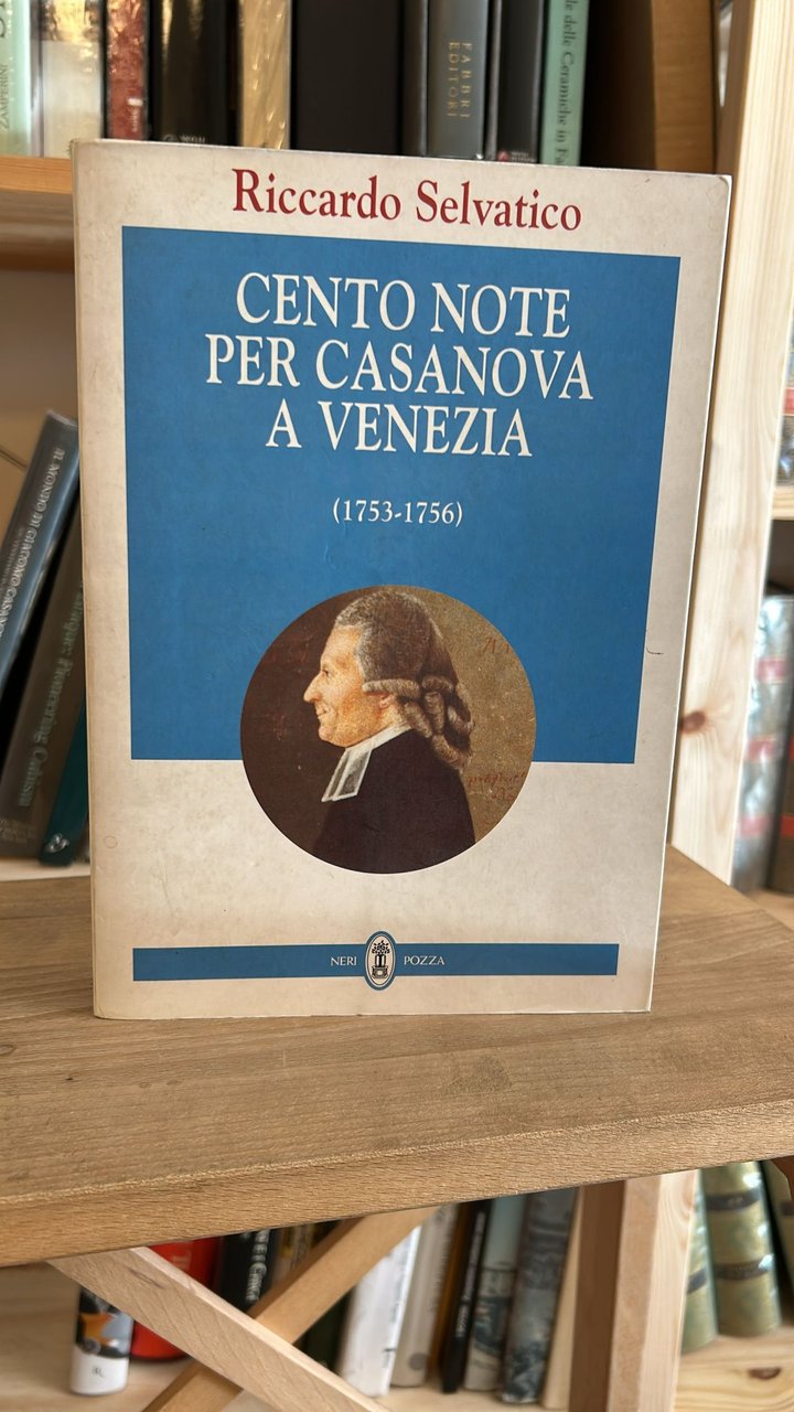 CENTO NOTE PER CASANOVA A VENEZIA (1753 – 1756)