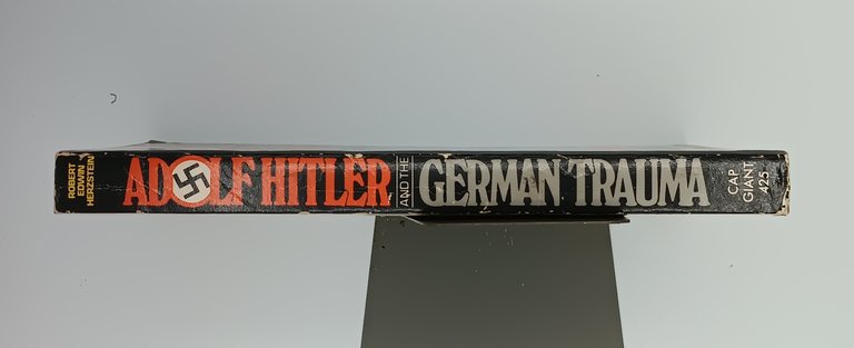 Adolf Hitler and the German trauma. 1913-1945