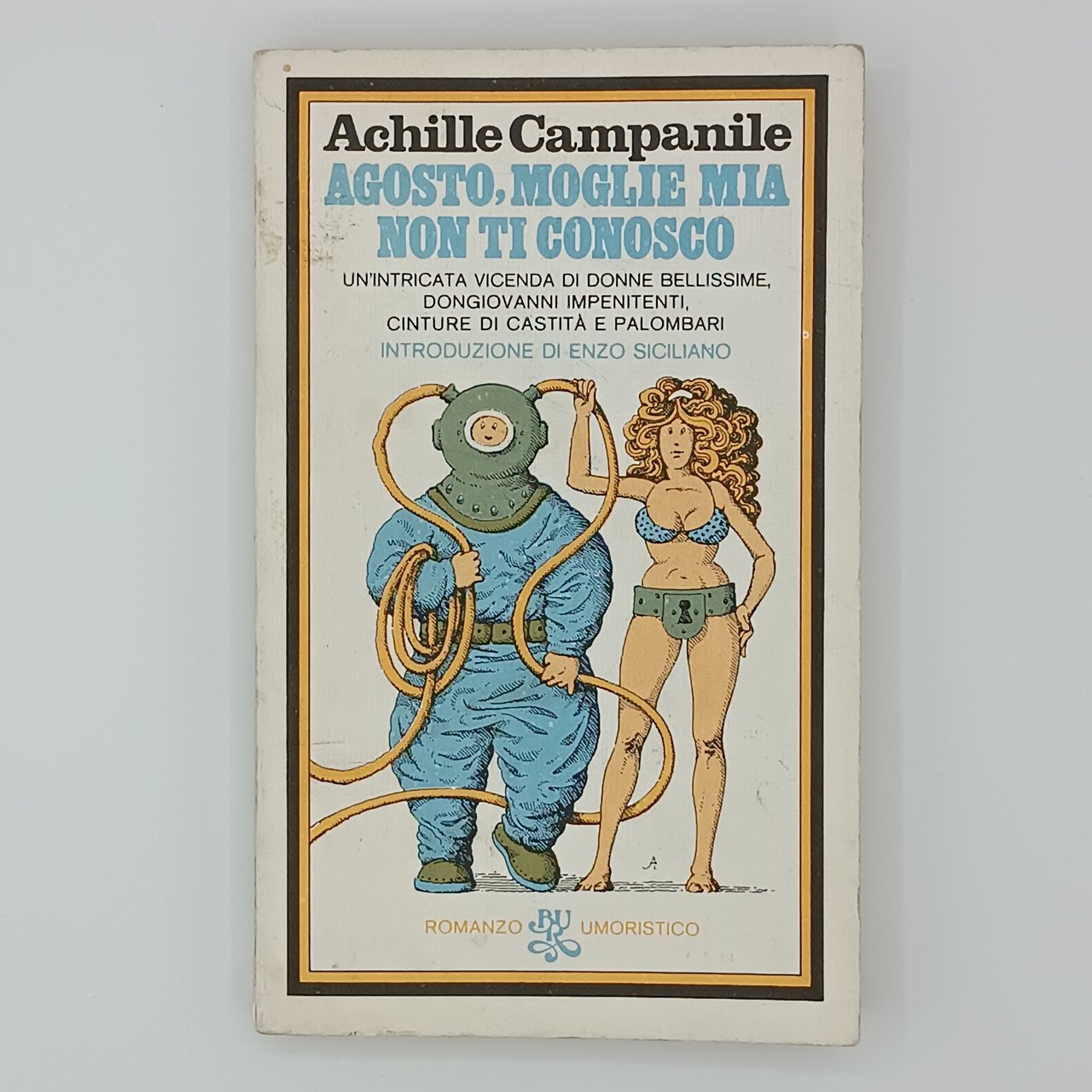 Agosto, moglio mia non ti conosco