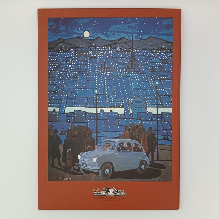 Cento anni della FIAT (1899-1999). Prodotti, volti, immagini