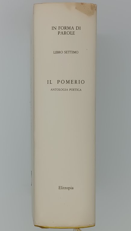 Il Pomerio. Antologia. Commenti.