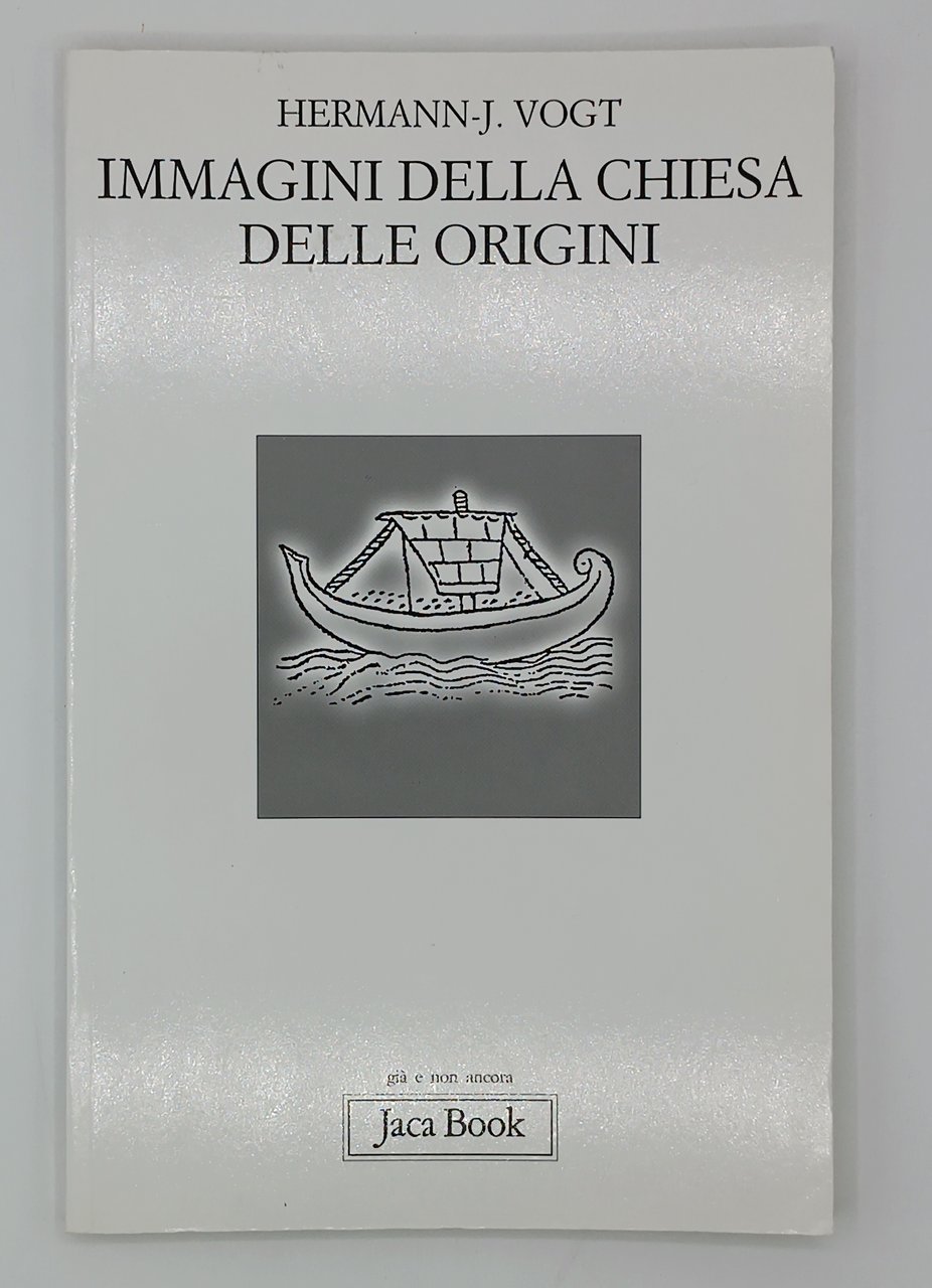 Immagini della chiesa delle origini