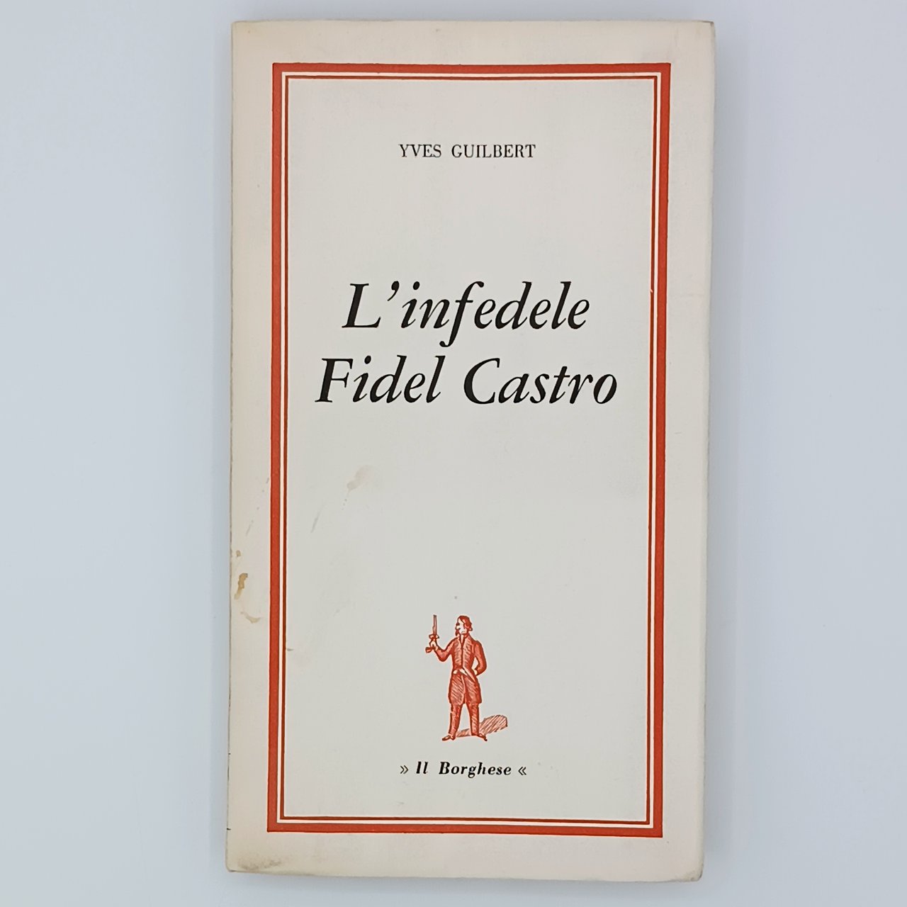 L'infedele Fidel Castro