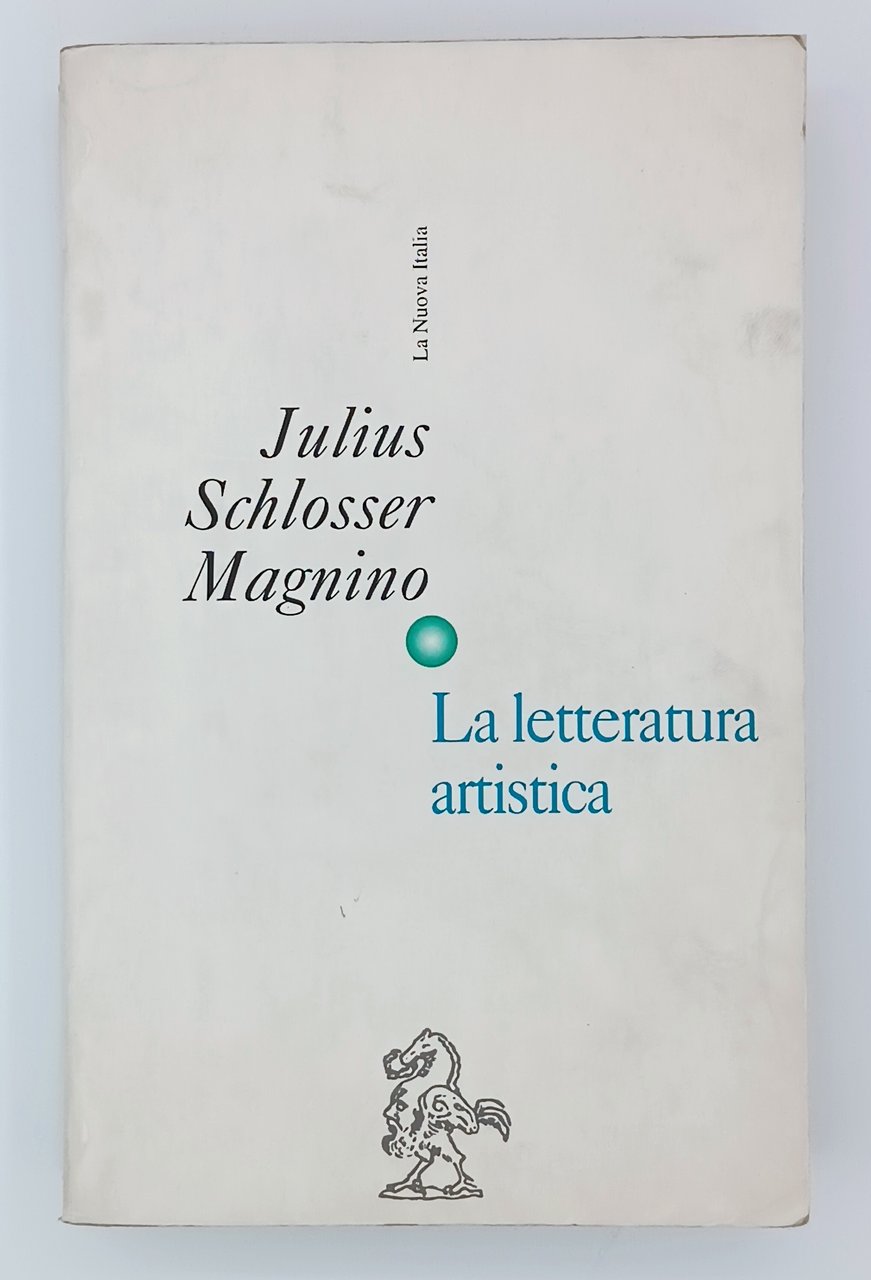 La letteratura artistica. Manuale delle fonti della storia dell'arte moderna