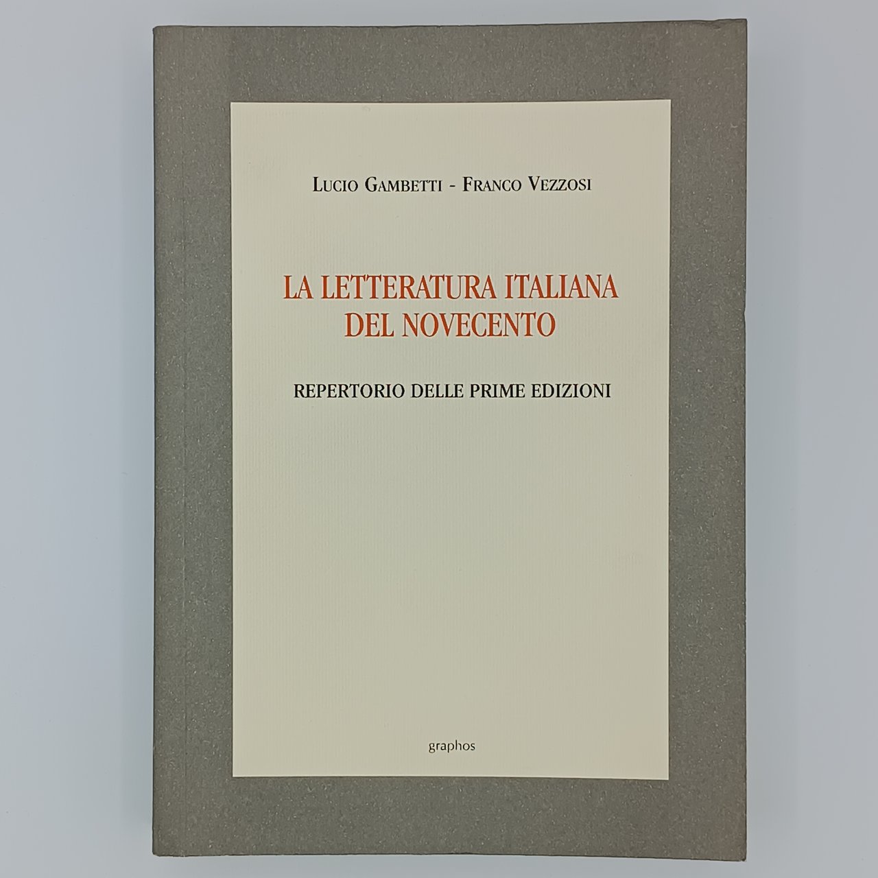 La letteratura italiana del novecento. Repertorio delle prime edizioni | Immagine principale