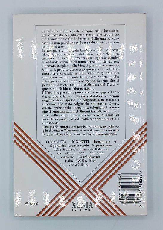 La terapia craniosacrale. Dialogo con la saggezza del corpo.
