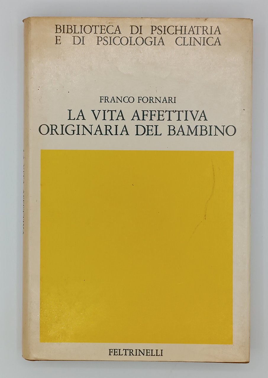 La vita affettiva originaria del bambino