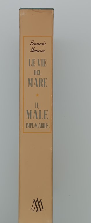 Le vie del mare / Il male implacabile