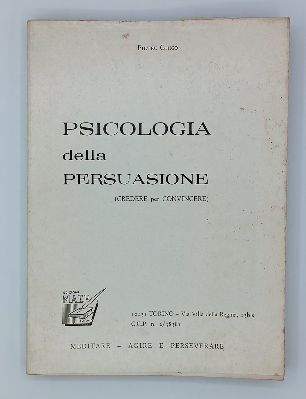 Psicologia della persuasione (Credere per convincere)