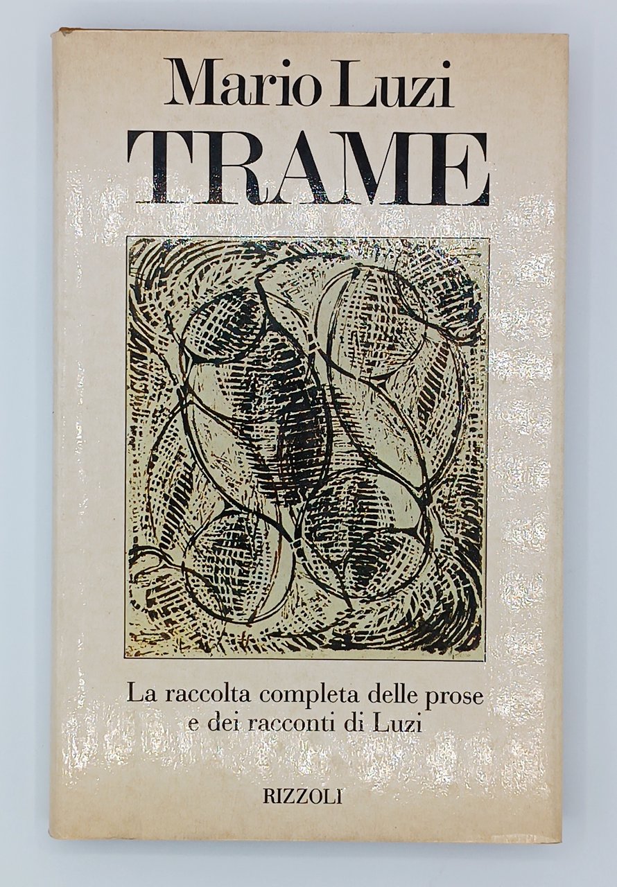 Trame. La raccolta completa delle prose e dei racconti di …