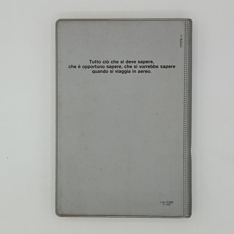 Volare. Il manuale di chi viaggia in aereo