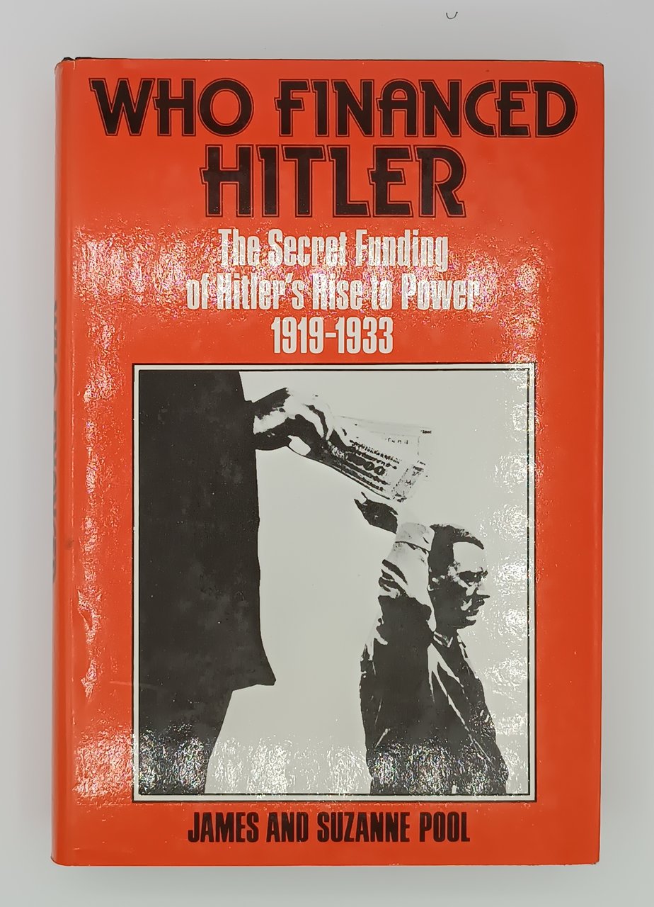 Who financed Hitler. The secret funding of Hitler's rise to …