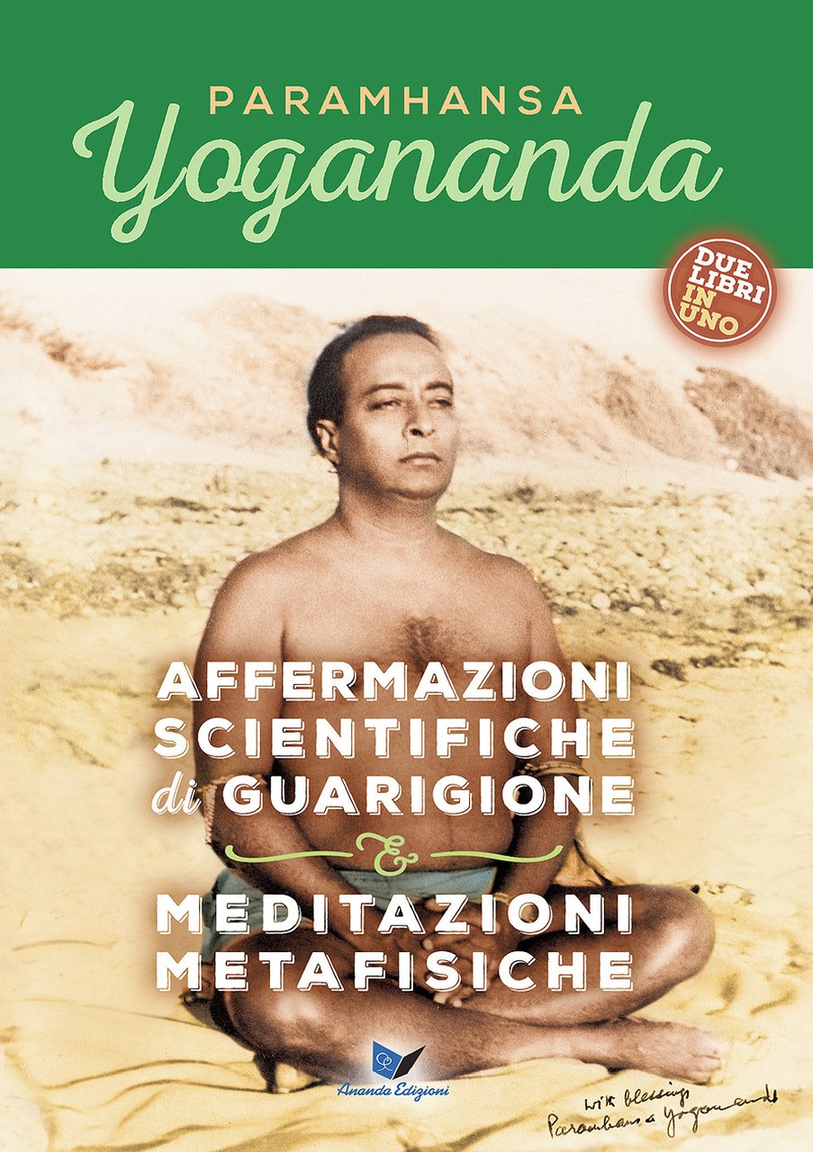 Affermazioni scientifiche di guarigione e Meditazioni metafisiche