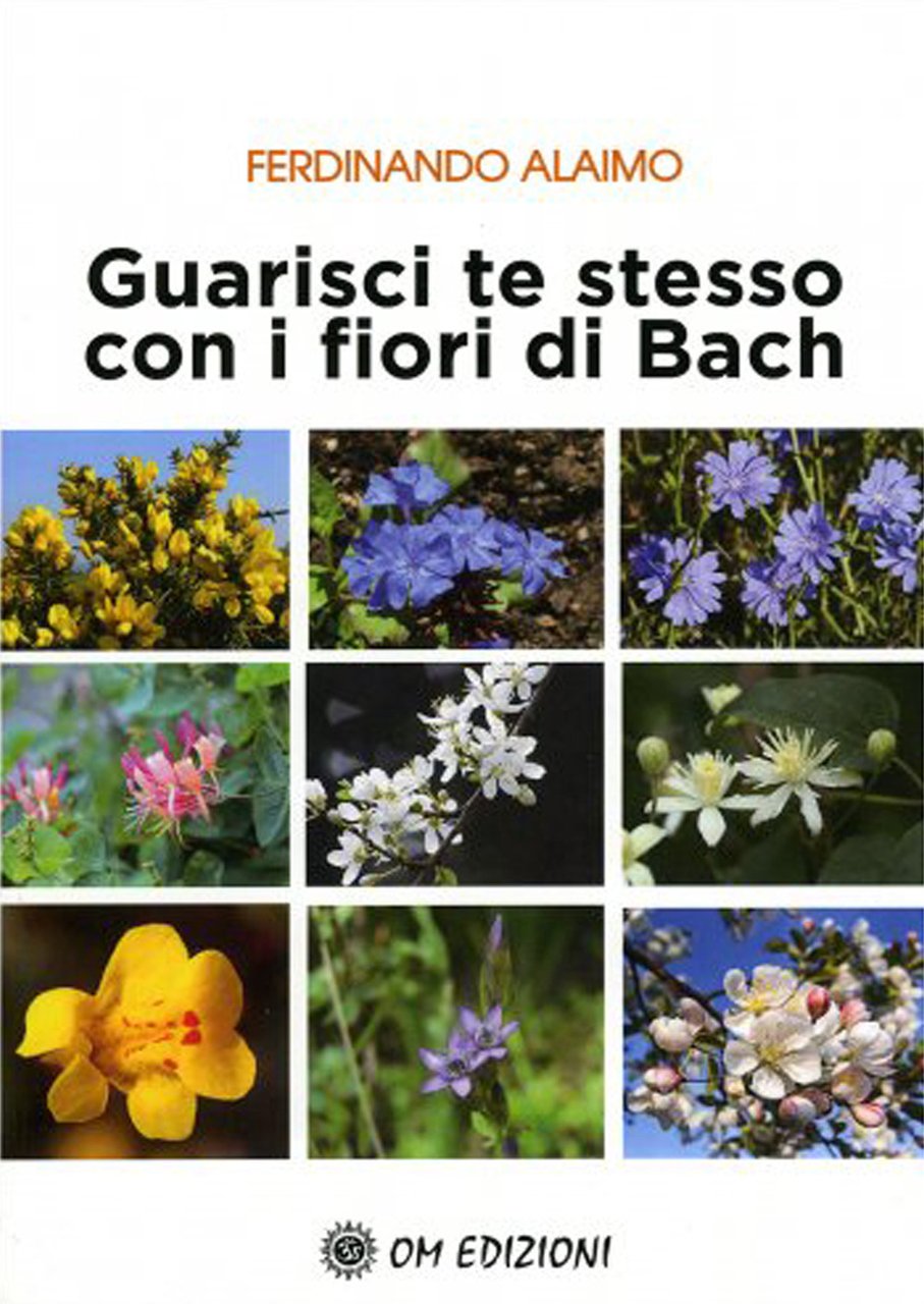 Guarisci te stesso con i fiori di Bach