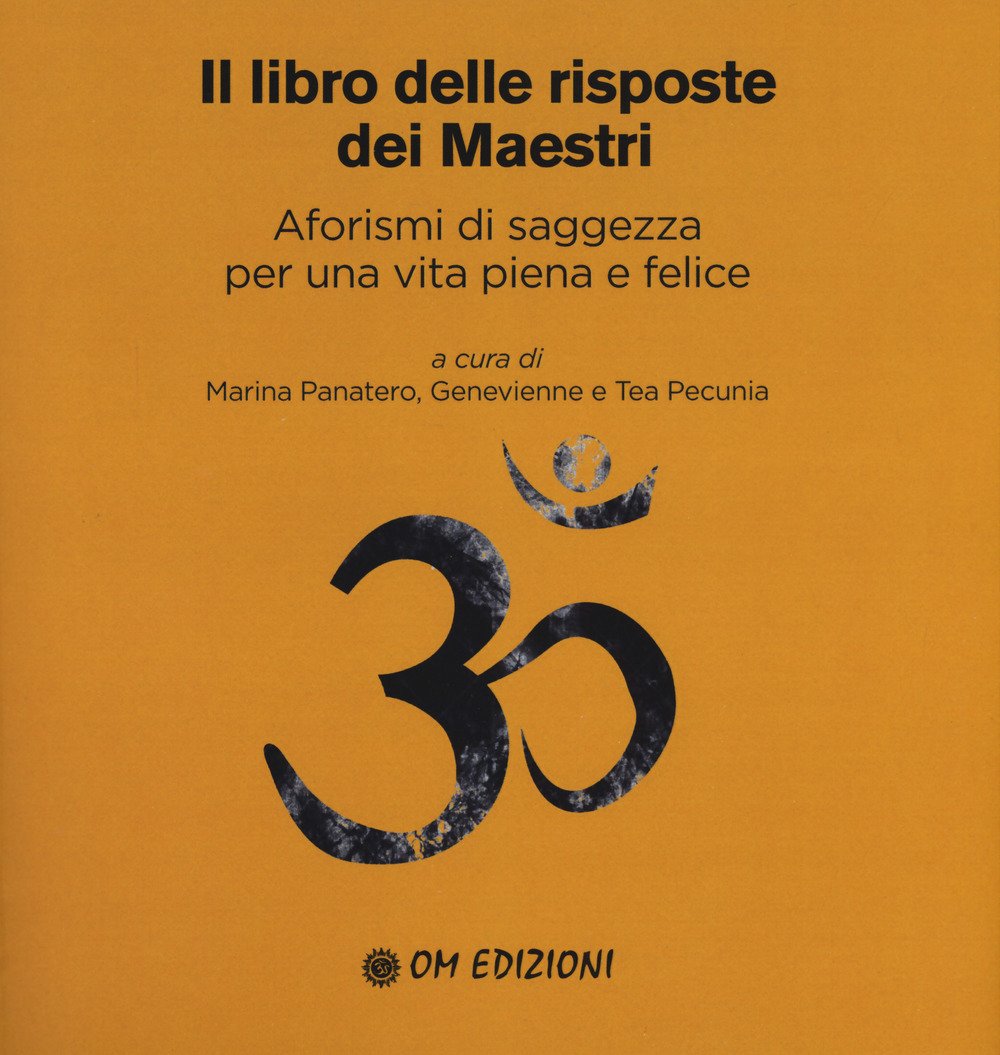 Il libro delle risposte dei maestri. Aforismi di saggezza per …