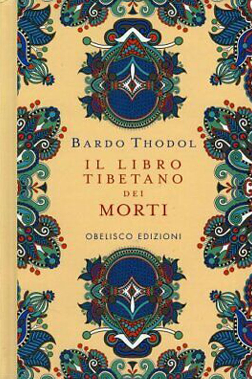 Il Libro Tibetano dei Morti. Bardo Thodol