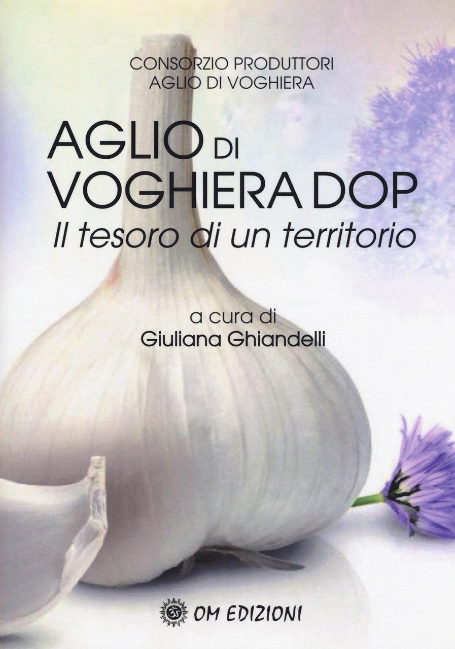 L'aglio di Voghiera DOP. Il tesoro di un territorio