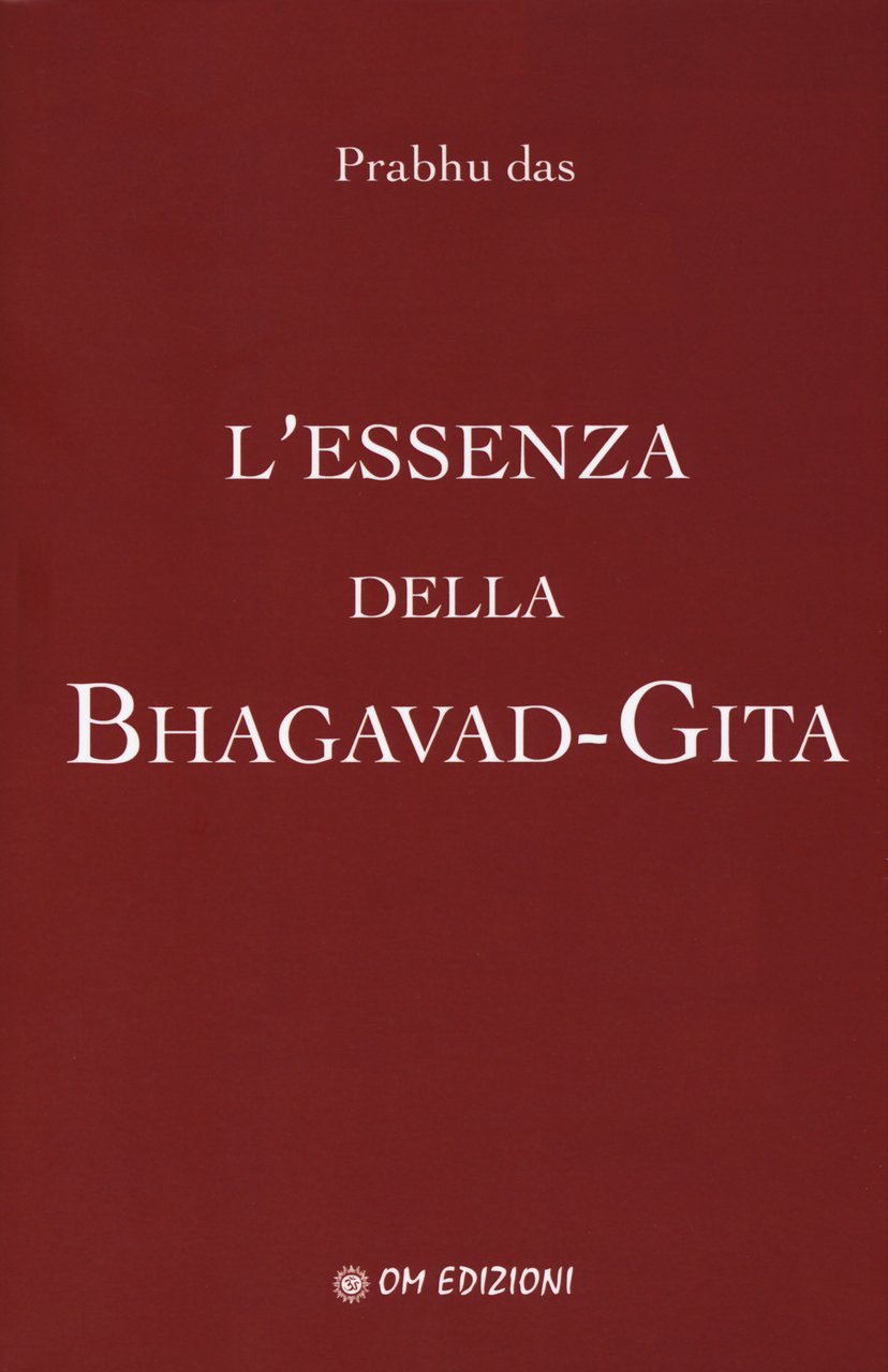 L'essenza della Bhagavad-Gita